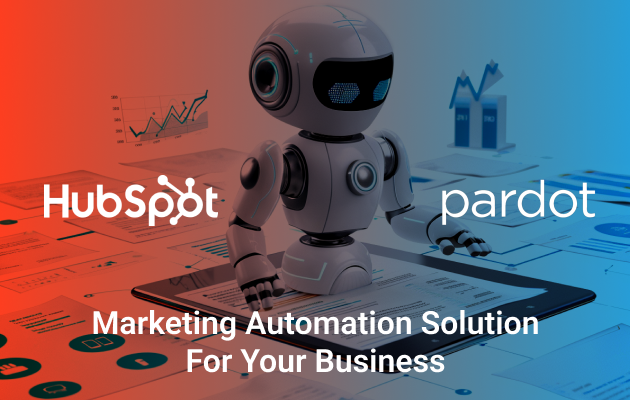 Discovering the Ultimate Marketing Automation Solution For Your Business: HubSpot Vs Pardot